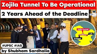 India&#39;s Landmark Project: Zojila Tunnel to be Operational 2 Years ahead of the Deadline | UPSC GS 2