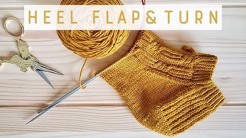 Heel Flap & Turn
