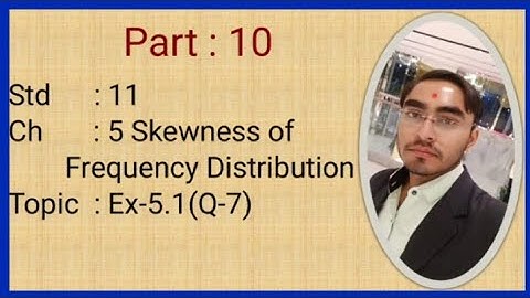 Std 11 Stat English medium | Skewness of Frequency Distribution | Gseb | By Milan Dholariya |Part 10