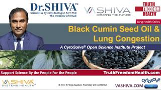 Dr.SHIVA®: Black Cumin Seed Oil and Lung Congestion.  A CytoSolve® Analysis