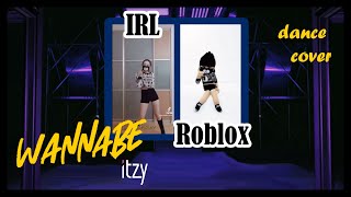 Itzy - Wanna Be dance cover [ KPOP in ROBLOX vs REAL LIFE ]