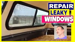 HOW TO REPAIR TRUCK TOPPER WINDOWS Reseal Leaky Fiberglass Camper Shell Windows Truck Bed Cap