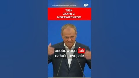 "To cringe". Tusk drwi z Morawieckiego: Ja na jego miejscu bym nie tweetował