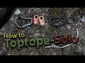 Toprope Solo - Ropesolo Climbing