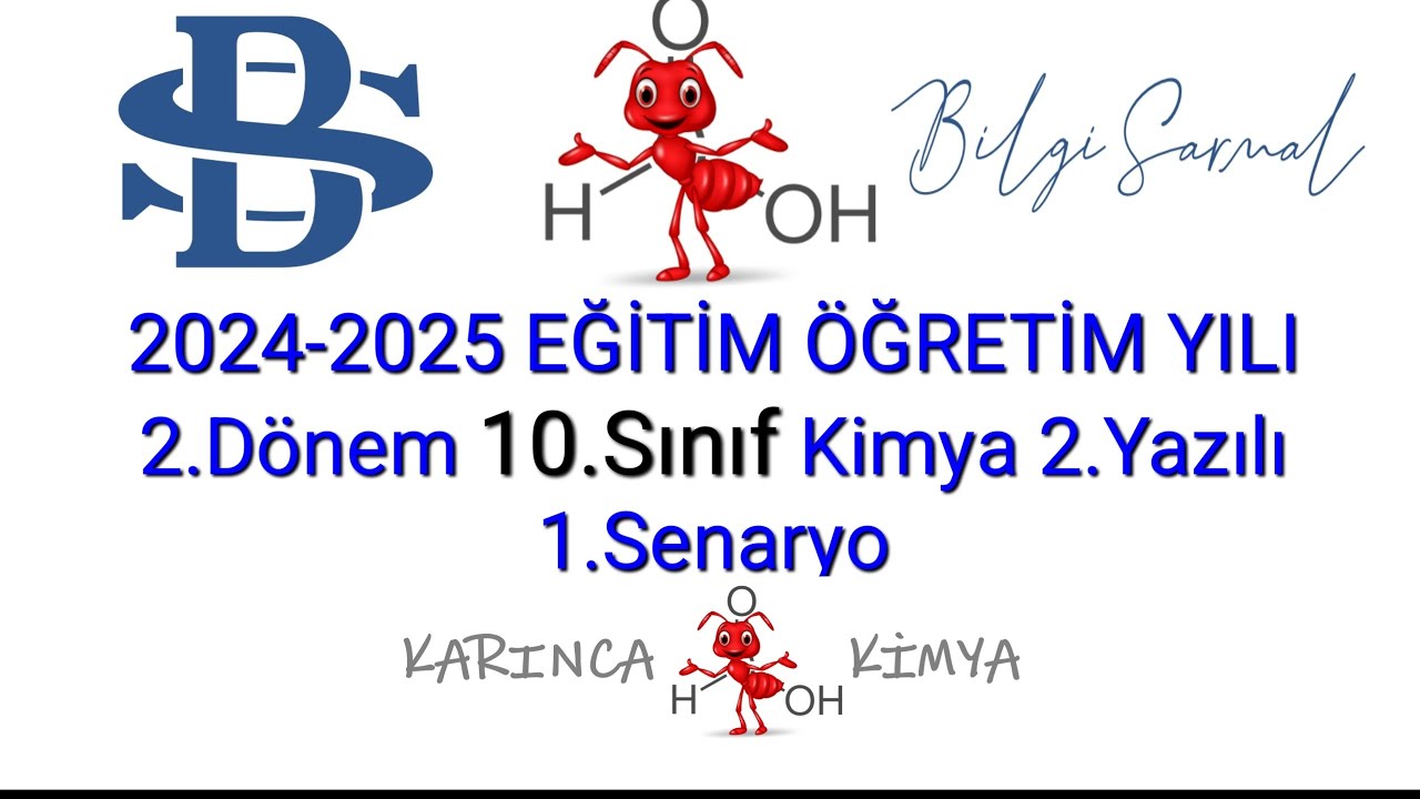 2024-2025 EĞİTİM ÖĞRETİM YILI Kimya Dersi 10.SINIF 2.Dönem 2.Yazılı 1.Senaryo Bilgi Sarmal