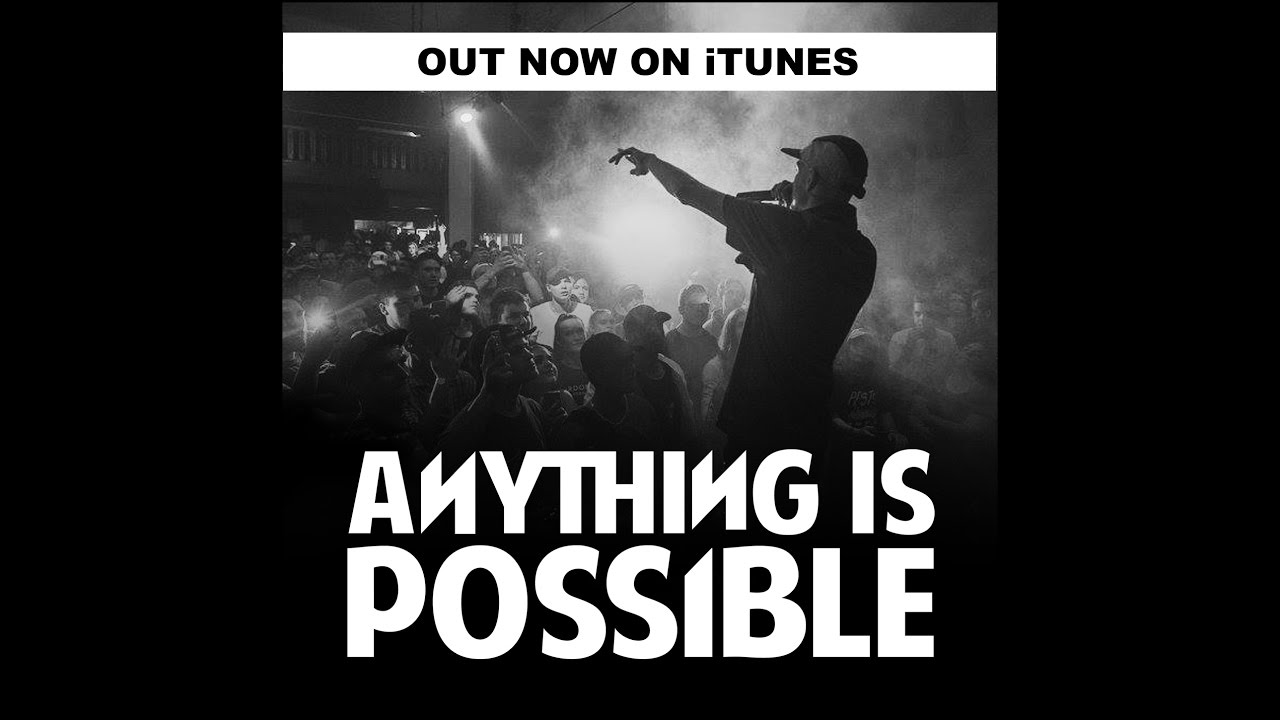 Watch Anything Is Possible / Out Now On iTunes on YouTube Watch Anything Is Possible / Out Now On iTunes on YouTube