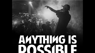 Anything Is Possible / Out Now On iTunes