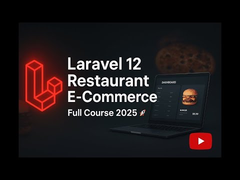 Laravel 12 Restaurant E-Commerce Website 2025 | Full Course | Admin Setup [S10]
