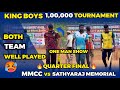 MMCC VS SATHYARAJ MEMORIAL |QUARTER FINAL |HIGHLIGHT [KING BOYS 1LAKH TOURNAMENT 🥎🏏