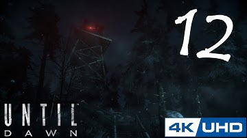 [4K] Until Dawn - 100% Playthrough - Part 12 - THE RADIO TOWER (PS5)