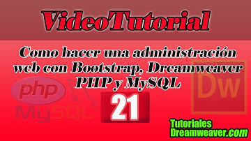 Capítulo 21 - Cómo hacer una administración web con Bootstrap, Dreamweaver, PHP y MySQL