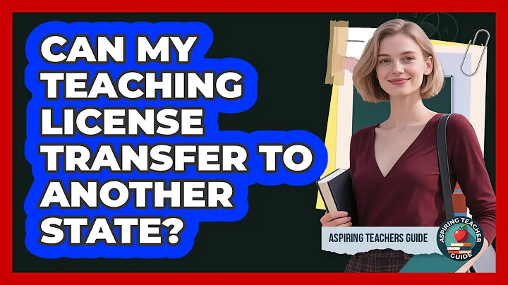 Can My Teaching License Transfer To Another State?