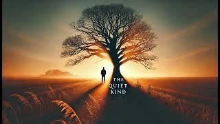 The Quiet Kind