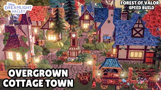 OVERGROWN COTTAGECORE TOWN//FOREST OF VALOR//SPEED BUILD//DISNEY DREAMLIGHT VALLEY