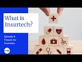 Insurtech | What is it? | Insurtech Eco-System | Future Of Insurance
