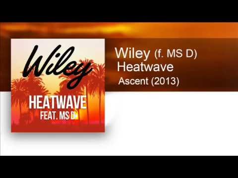 Wiley (f. MS D) - Heatwave