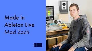 Made in Ableton Live: Mad Zach on using homemade samples, creating a build and drop, and more