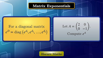 Matrix Exponential | Diagonal Matrix