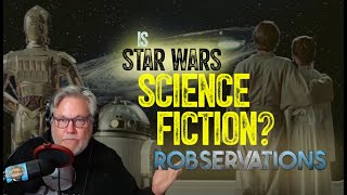 Is Star Wars science fiction? No.