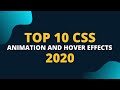 TOP 10 CSS ANIMATIONS AND HOVER EFFECTS | 2020