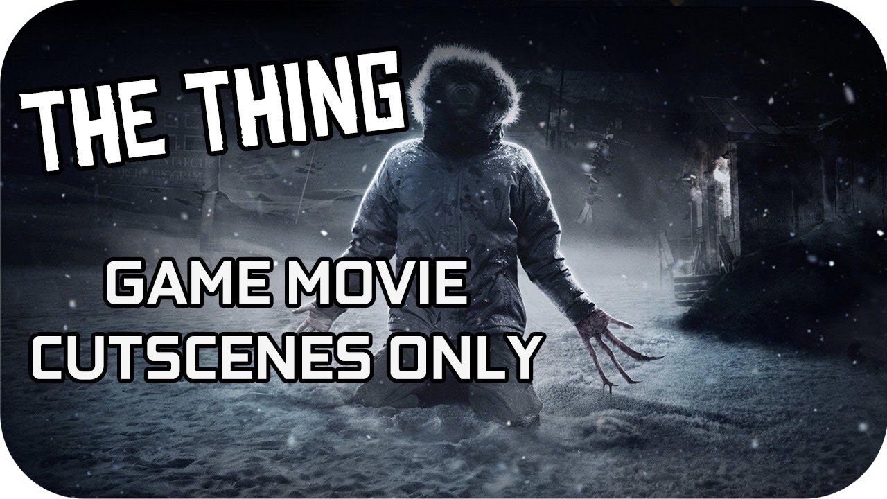 THE THING Full Movie Game Cutscenes [The Thing 2002] - YouTube