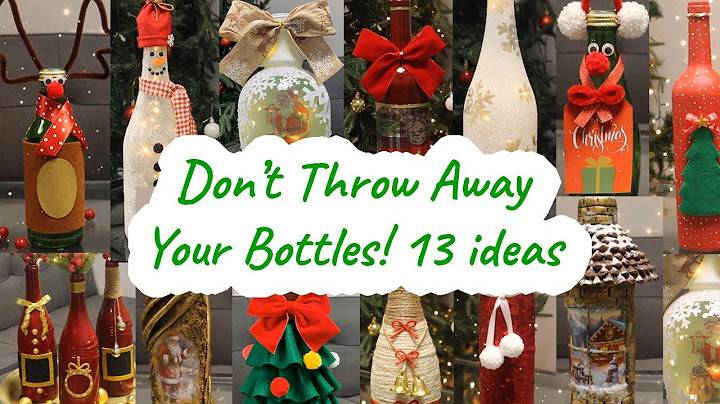 13 Christmas Bottle Decoration Ideas Using Different Materials 2026