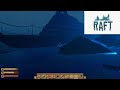 Raft (Early access / Update 10 / Chapter 1) - Ep 2 (The whole journey) - Walkthrough / No commentary