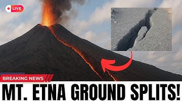 BREAKING: Giant Fissure Just Ripped On Mount Etna - Scientists Are On High Alert