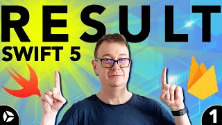 Swift Result - Hands on Example with Firebase
