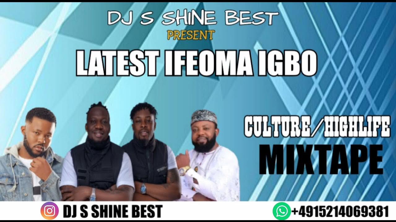 LATEST IFEOMA IGBO CULTURE/HIGHLIFE MIX 2022 BY DJ S SHINE FT UMU
