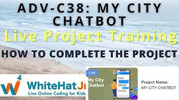 ADV-C38: MY CITY CHATBOT | WhiteHat Jr | Live Online Coding Class | DialogFlow | Coding Karo