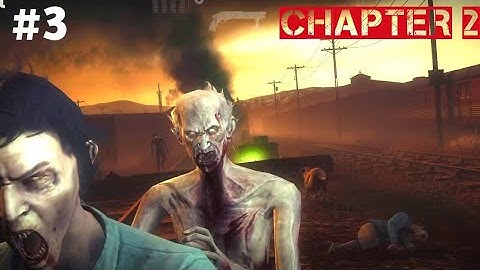 Into the dead 2 || Chapter 2 || episode #3 #trainstation   #walkthrough video