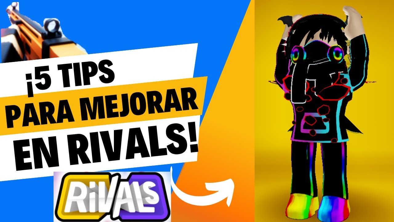 El Rivals 5 TIPS PARA SER EL MEJOR EN RIVALS!! - YouTube
