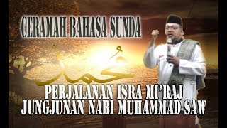 Ceramah Bahasa Sunda Kh Dadan Hamdani St M Mpd Hasil Isra Mi Raj Harisstudio Videography Youtube