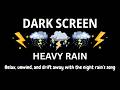 Steady Rain and Soft Thunder | BLACK SCREEN | Relaxing Sleep Audio