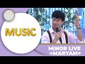 Music MINOR LIVE MARYAM ERTALABDAN SALOM Music MINOR LIVE MARYAM ERTALABDAN SALOM
