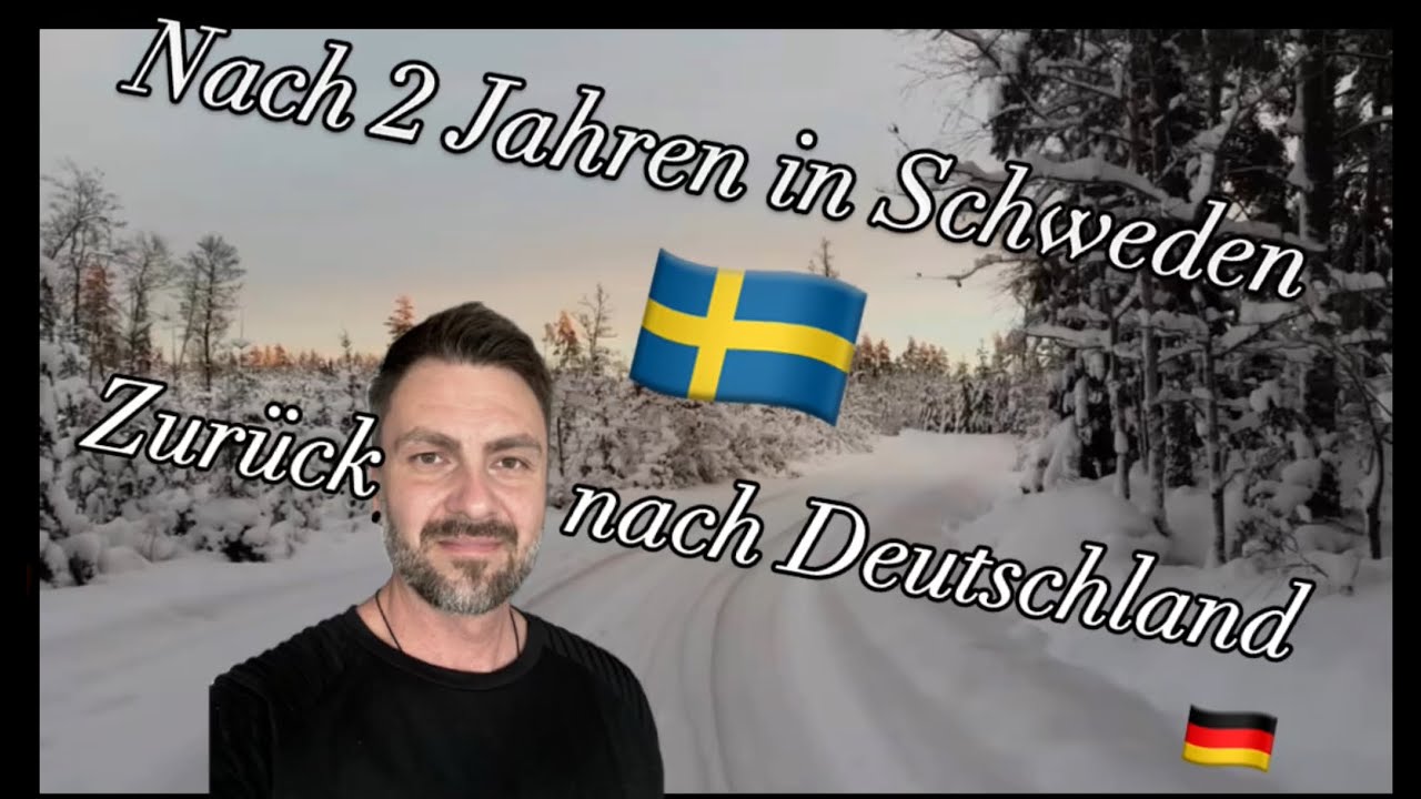 Nach 2 Jahren in Schweden wieder zurück nach Deutschland