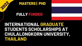 Thailand International Graduate Scholarships at Chulalongkorn University 2022