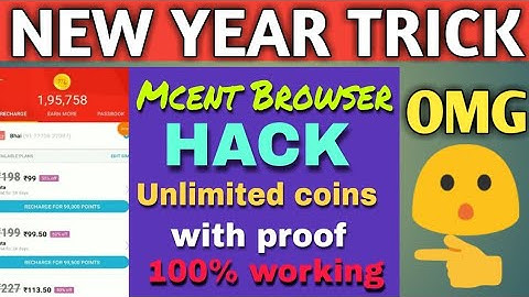 Omg New Year Mcent Browser Hack Trick 1 click me 10000 point with live proof