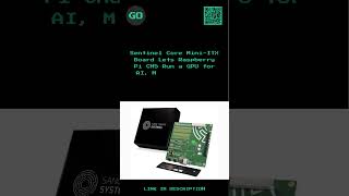 Sentinel Core Mini-ITX Board Lets Raspberry Pi CM5 Run a GPU for AI, Media, and More.