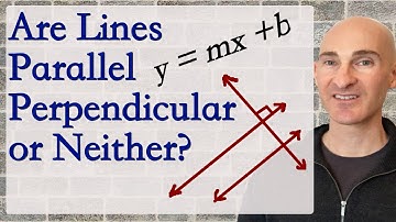 Are Lines Parallel, Perpendicular, or Neither?