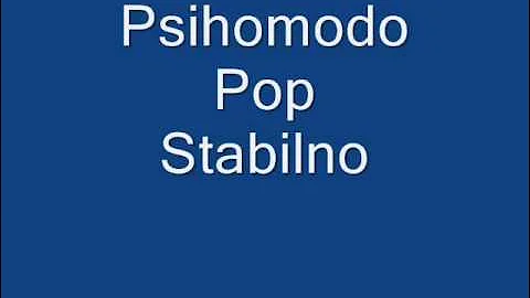 Psihomodo Pop Stabilno