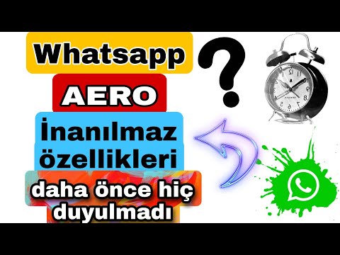 WHATSAPP AERO İNANILMAZ ÖZELLİKLERİ