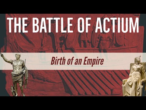 The Battle of Actium and the Birth of an Empire ~ Journalist / Historian Joshua J. Mark