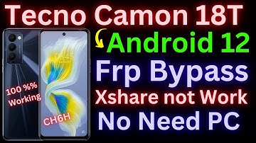 Tecno Camon 18T FRP Bypass Android 12 | Tecno Camon CH6H Google Account Bypass 2024