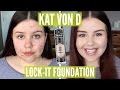 Premires impressions  fond de teint kat von d lockit grasseacn