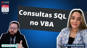 Live #009 - Consulta SQL de uma base Excel no VBA - ft Viviane Martins