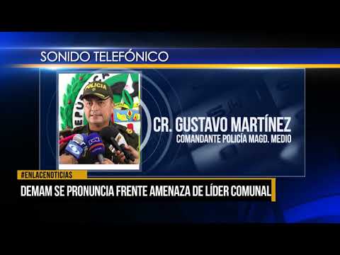 Policía se pronuncia frente amenaza de muerte a líder comunal