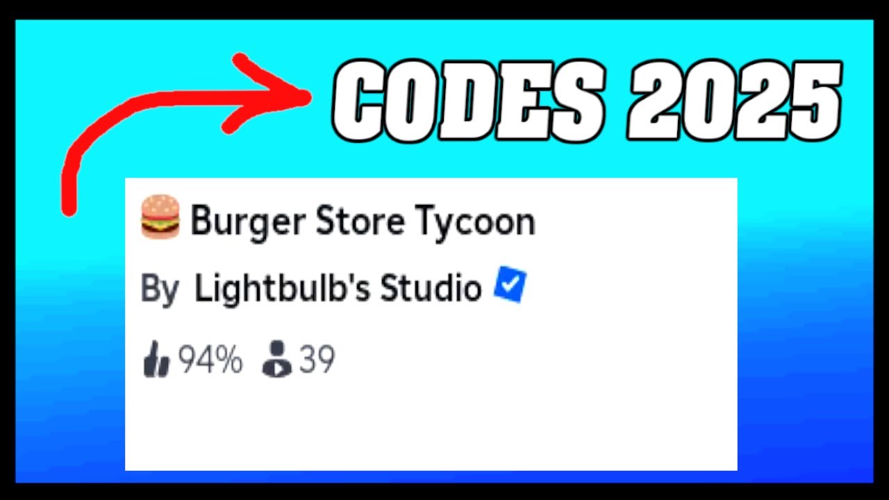 Roblox Burger Store Tycoon Codes 2025 ! 💪🏼🔑 ( MAY )