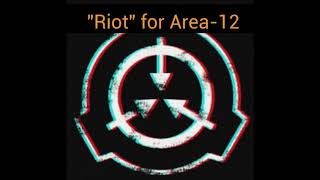 "Riot" For Area-12